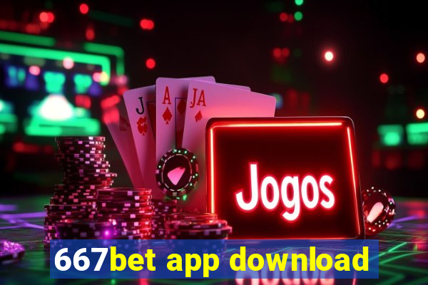 667bet app download